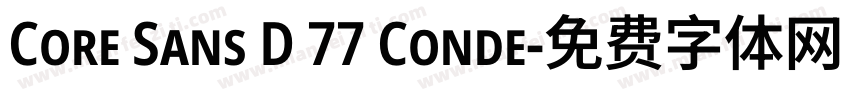Core Sans D 77 Conde字体转换